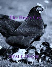 It is a real story how a hen lived until it's death and a typical correlation with how some people live their lives. 
This book further advises both parents and children on how important it is to have priorities in life.
It is an enjoyable book.