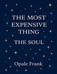 This Gospel Book speaks of how expensive a soul is, and how God treasures a soul thereby sending Jesus Christ His only Begotten Son to save it from Perishing.