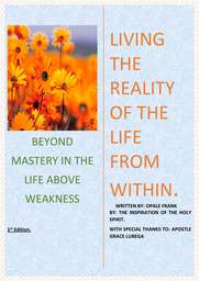 This Gospel Book helps us understand how every born again Christian has power over weakness by virtue of the deliverance that came through the blood of Jesus Christ hence calling us into Mastery.